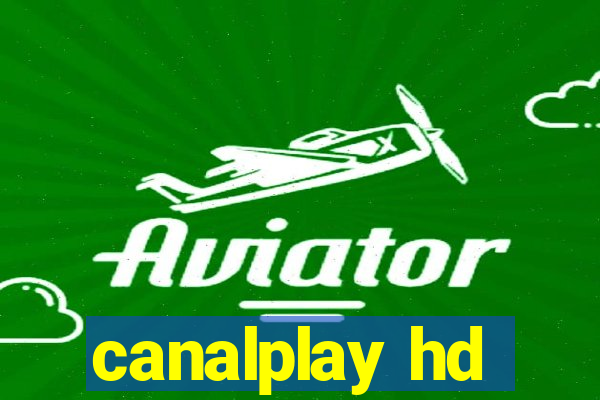 canalplay hd